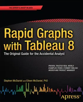 McDaniel | Rapid Graphs with Tableau 8 | Buch | 978-1-4302-6737-9 | www.sack.de
