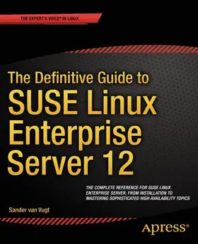 van Vugt | The Definitive Guide to SUSE Linux Enterprise Server 12 | E-Book | sack.de