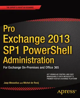 de Rooij / Wesselius |  Pro Exchange 2013 SP1 PowerShell Administration | Buch |  Sack Fachmedien
