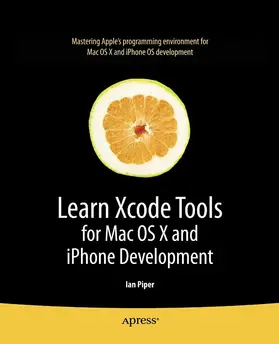 Piper | Learn Xcode Tools for Mac OS X and iPhone Development | E-Book | sack.de