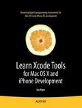 Piper |  Learn Xcode Tools for Mac OS X and iPhone Development | Buch |  Sack Fachmedien