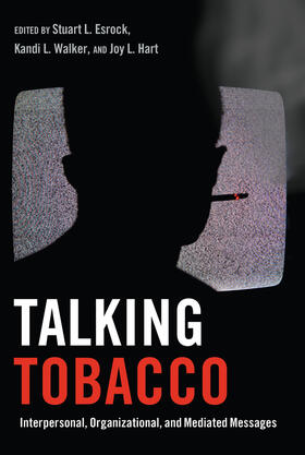 Esrock / Hart / Walker | Talking Tobacco | Buch | sack.de