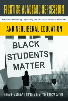 Nocella II / Juergensmeyer |  Fighting Academic Repression and Neoliberal Education | eBook | Sack Fachmedien