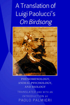 Palmieri | A Translation of Luigi Paolucci's «On Birdsong» | Buch | 978-1-4331-4106-5 | sack.de