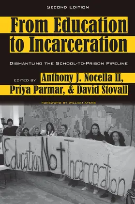 Nocella II / Parmar / Stovall | From Education to Incarceration | E-Book | sack.de