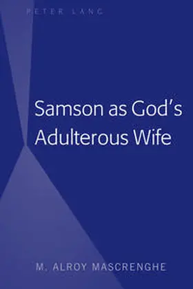 Mascrenghe |  Samson as God’s Adulterous Wife | eBook | Sack Fachmedien