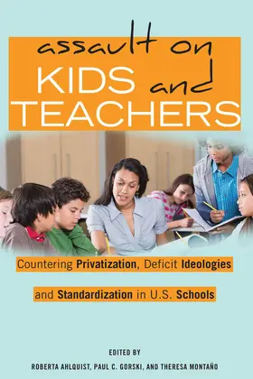 Ahlquist / Gorski / Montaño |  Assault on Kids and Teachers | eBook | Sack Fachmedien
