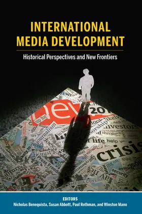 Benequista / Abbott / Rothman | International Media Development | E-Book | sack.de
