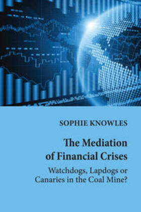 Knowles | The Mediation of Financial Crises | Buch | 978-1-4331-5230-6 | sack.de