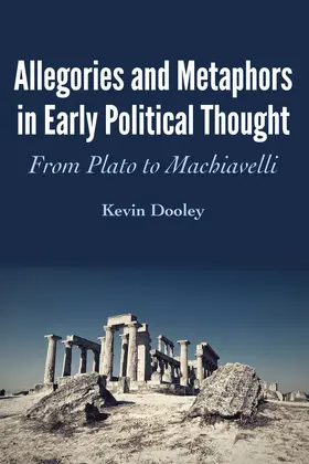 Dooley | Allegories and Metaphors in Early Political Thought | E-Book | www.sack.de