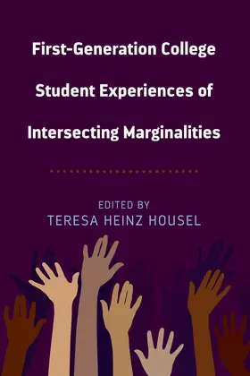 Heinz Housel | First-Generation College Student Experiences of Intersecting Marginalities | E-Book | sack.de