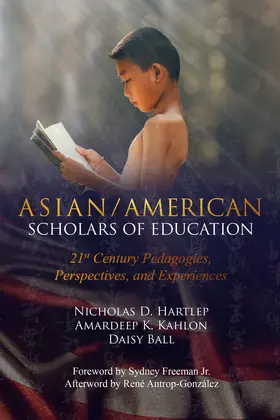 Kahlon / Ball / Hartlep |  Asian/American Scholars of Education | eBook | Sack Fachmedien