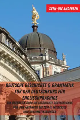 Andersen |  Deutsche Geschichte & Grammatik für den Deutschkurs für Englischsprachige | eBook | Sack Fachmedien
