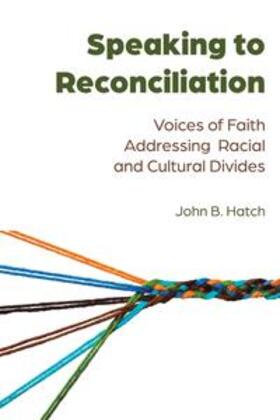 Hatch | Speaking to Reconciliation | Buch | 978-1-4331-6236-7 | sack.de