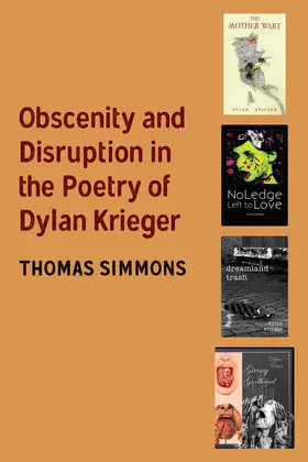 Simmons | Obscenity and Disruption in the Poetry of Dylan Krieger | E-Book | www.sack.de