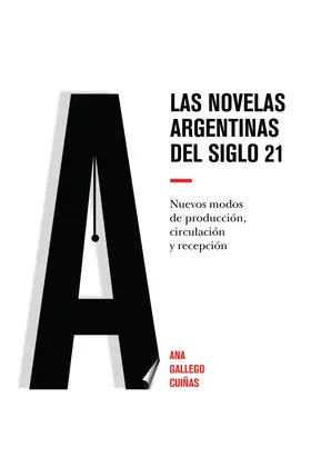 Gallego Cuiñas | Las novelas argentinas del siglo 21 | E-Book | www.sack.de