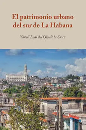El patrimonio urbano del sur de La Habana | E-Book | sack.de