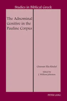 Khalaf / Johnston |  The Adnominal Genitive in the Pauline Corpus | eBook | Sack Fachmedien