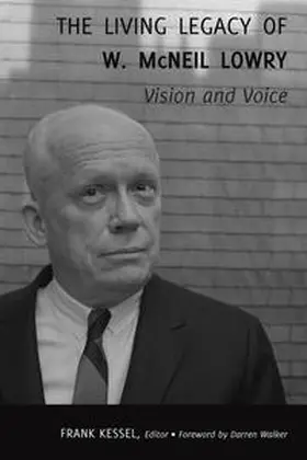 Kessel | The Living Legacy of W. McNeil Lowry | E-Book | www.sack.de
