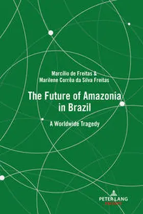 de Freitas / da Silva Freitas |  The Future of Amazonia in Brazil | eBook | Sack Fachmedien