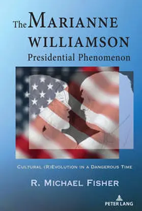 Fisher |  The Marianne Williamson Presidential Phenomenon | eBook | Sack Fachmedien