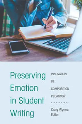 Wynne |  Preserving Emotion in Student Writing | eBook | Sack Fachmedien