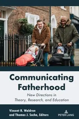  Communicating Fatherhood | Buch |  Sack Fachmedien