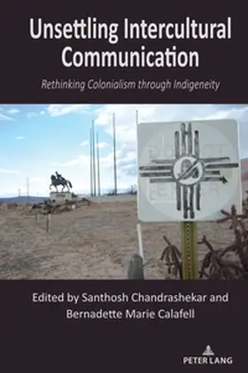 Chandrashekar / Calafell |  Unsettling Intercultural Communication | Buch |  Sack Fachmedien