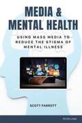 Parrott |  Media & Mental Health | Buch |  Sack Fachmedien