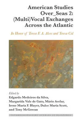 da Silva / Vale de Gato / Avelar |  American Studies Over_Seas 2: (Multi)Vocal Exchanges Across the Atlantic | Buch |  Sack Fachmedien