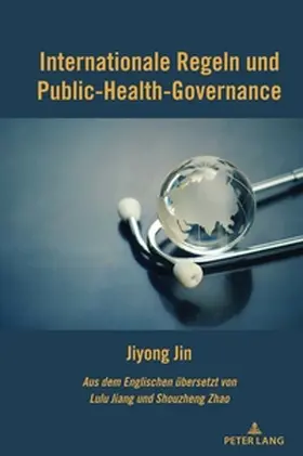 Jin |  Internationale Regime im globalen Gesundheitsregieren | Buch |  Sack Fachmedien