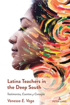 Vega |  Latina Teachers in the Deep South | Buch |  Sack Fachmedien