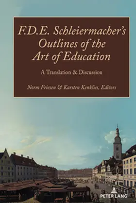 Friesen / Kenklies |  F.D.E. Schleiermacher's Outlines of the Art of Education | Buch |  Sack Fachmedien
