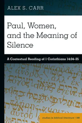 Carr |  Paul, Women, and the Meaning of Silence | Buch |  Sack Fachmedien