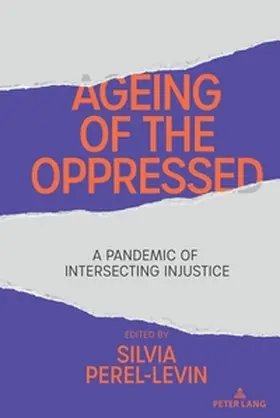 Perel-Levin | Ageing of the Oppressed | Buch | 978-1-4331-9531-0 | www.sack.de