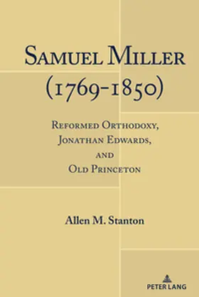 Stanton |  Samuel Miller (1769-1850) | Buch |  Sack Fachmedien