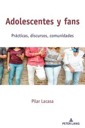 Lacasa |  Adolescentes y fans | Buch |  Sack Fachmedien