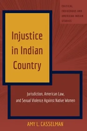 Casselman | Injustice in Indian Country | Buch | 978-1-4331-9842-7 | sack.de