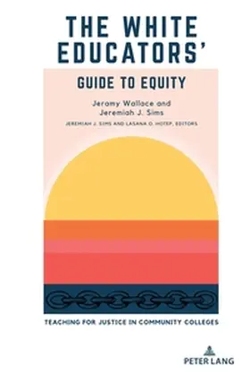 Wallace / Sims / Hotep |  The White Educators' Guide to Equity | Buch |  Sack Fachmedien