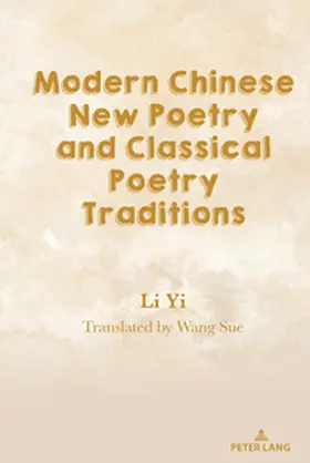 Li |  Modern Chinese New Poetry and Classical Poetry Traditions | Buch |  Sack Fachmedien