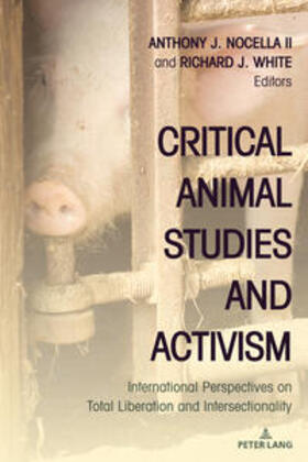 Nocella Ii / White | Critical Animal Studies and Activism | Buch | 978-1-4331-9943-1 | sack.de