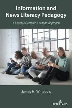 Wittebols |  Information and News Literacy Pedagogy | Buch |  Sack Fachmedien