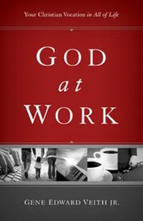 Veith Jr. |  God at Work | eBook | Sack Fachmedien