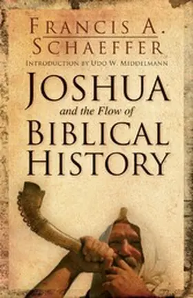 Schaeffer |  Joshua and the Flow of Biblical History | eBook | Sack Fachmedien