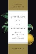 Owen / Kapic / Taylor |  Overcoming Sin and Temptation | eBook | Sack Fachmedien