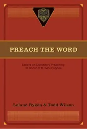Ryken / Wilson |  Preach the Word | eBook | Sack Fachmedien