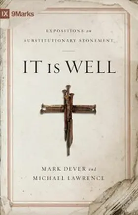Dever / Lawrence |  It Is Well | eBook | Sack Fachmedien