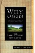 Waters / Zuck |  Why, O God? (Foreword by Randy Alcorn) | eBook | Sack Fachmedien