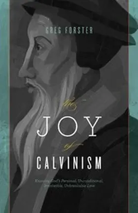 Forster |  The Joy of Calvinism | eBook | Sack Fachmedien