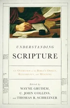 Grudem / Collins / Schreiner |  Understanding Scripture | eBook | Sack Fachmedien